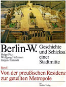 Berlin-W. Geschichte und Schicksal einer Stadtmitte.